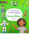 Ensiklopedia Profesi Impianku Teknisi Robot
