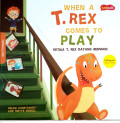 Ketika T.Rex Datang Bermain
