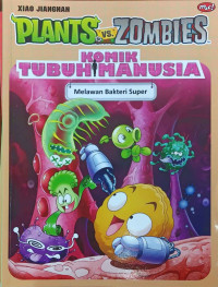 Image of Komik Tubuh Manusia: Melawan Bakteri Super