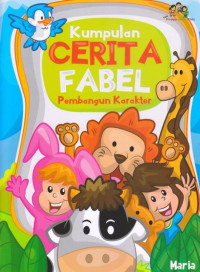 Image of Kumpulan Cerita Fabel Pembangun Karakter