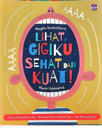 Image of Lihat Gigiku Sehat dan Kuat!