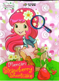 Mencari Strawberry Shortcake