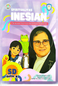 Image of Spiritualitas Inesian Meneladan Nilai-Nilai Keutamaan Madre Ines Kelas 4